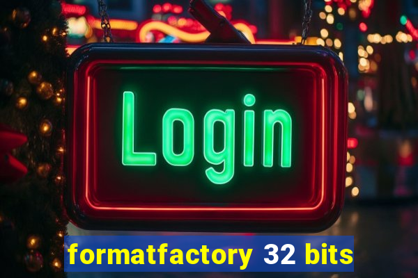 formatfactory 32 bits